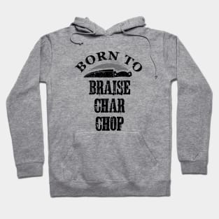 Born To Grill Hoodie